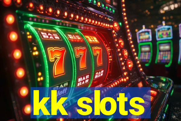 kk slots